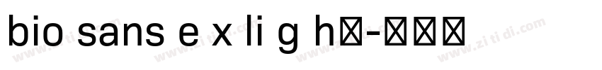 bio sans e x li g h字字体转换
